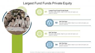 Largest Fund Funds Private Equity In Powerpoint And Google Slides Cpb