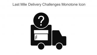 Last Mile Delivery Challenges Monotone Icon In Powerpoint Pptx Png And Editable Eps Format