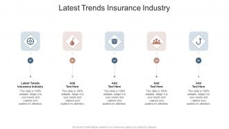Latest Trends Insurance Industry In Powerpoint And Google Slides Cpb