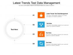 Latest trends test data management ppt powerpoint presentation infographic template outline cpb