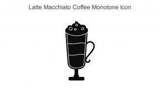 Latte Macchiato Coffee Monotone Icon In Powerpoint Pptx Png And Editable Eps Format