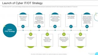 Launch Of Cyber It Ot Strategy Managing The Successful Convergence Of It And Ot