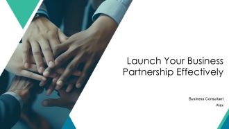 Launch Your Business Partnership Effectively PPT Sample AT