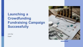Launching A Crowdfunding Fundraising Campaign Successfully PPT Slides AT
