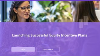 Launching Successful Equity Incentive Plans PPT Sample AT
