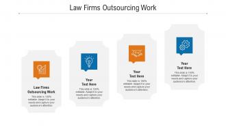 Law firms outsourcing work ppt powerpoint presentation inspiration gallery cpb