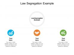 Law segregation example ppt powerpoint presentation show objects cpb