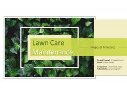 Lawn Care Maintenance Proposal Powerpoint Presentation Slides
