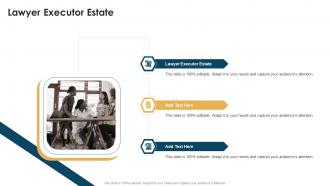 Lawyer Executor Estate In Powerpoint And Google Slides Cpb