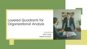 Layered Quadrants For Organizational Analysis PPT Summary AT