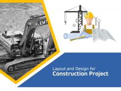 Layout and design for construction project n344 ppt powerpoint presentation portfolio outfit