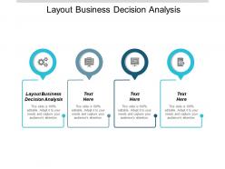 Layout business decision analysis ppt powerpoint presentation pictures format ideas cpb