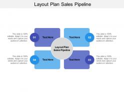 Layout plan sales pipeline ppt powerpoint presentation inspiration pictures cpb