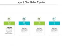 Layout plan sales pipeline ppt powerpoint presentation summary deck cpb