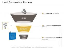 Lead conversion process sales ppt powerpoint presentation pictures format