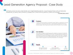 Lead generation agency proposal case study ppt powerpoint presentation show graphics
