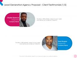 Lead generation agency proposal client testimonials communication ppt powerpoint aids