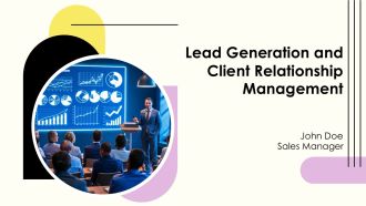 Lead Generation And Client Relationship Management PPT Demonstration AT