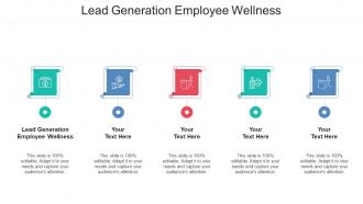 Lead generation employee wellness ppt powerpoint presentation visual aids ideas cpb