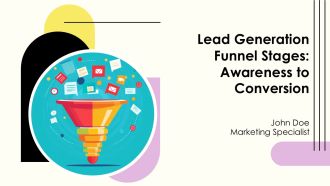 Lead Generation Funnel Stages Awareness To Conversion PPT Graphics AT