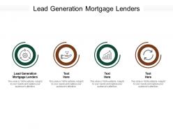 Lead generation mortgage lenders ppt powerpoint presentation professional outline cpb