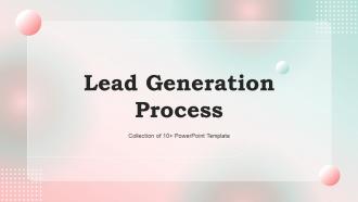 Lead Generation Process PowerPoint PPT Template Bundles