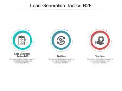 Lead generation tactics b2b ppt powerpoint presentation file slideshow cpb