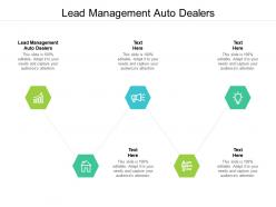 Lead management auto dealers ppt powerpoint presentation designs cpb