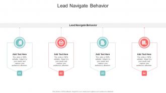Lead Navigate Behavior In Powerpoint And Google Slides Cpb