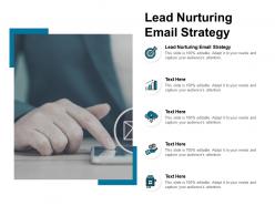 Lead nurturing email strategy ppt powerpoint presentation layouts deck cpb