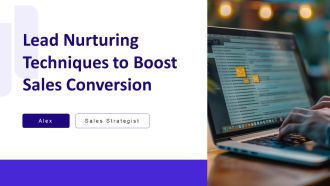 Lead Nurturing Techniques To Boost Sales Conversion PPT Summary AT