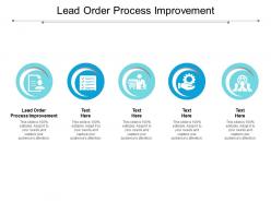 Lead order process improvement ppt powerpoint presentation layouts mockup cpb