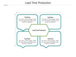 Lead time production ppt powerpoint presentation icon slideshow cpb