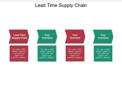 Lead time supply chain ppt powerpoint presentation styles cpb