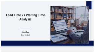 Lead Time Vs Waiting Time Analysis PPT Sample AT