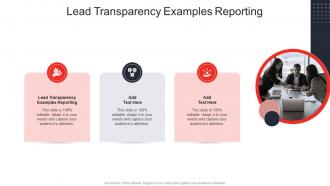 Lead Transparency Examples Reporting In Powerpoint And Google Slides Cpb
