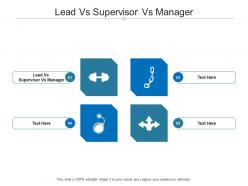 Lead vs supervisor vs manager ppt powerpoint presentation infographic template example topics cpb