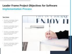 Leader Frame Project Objectives For Software Implementation Process