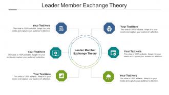 Leader member exchange theory ppt powerpoint presentation infographics layout ideas cpb
