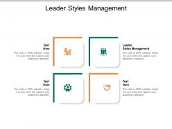 Leader styles management ppt powerpoint presentation diagram templates cpb