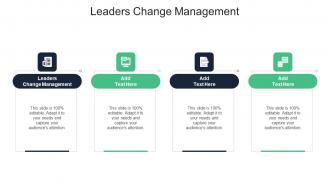 Leaders Change Management In Powerpoint And Google Slides Cpb