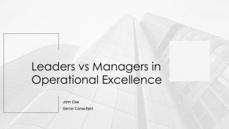 Leaders Vs Managers In Operational Excellence PPT Mockup AT