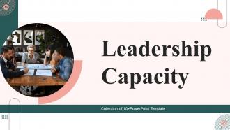 Leadership Capacity Powerpoint Ppt Template Bundles