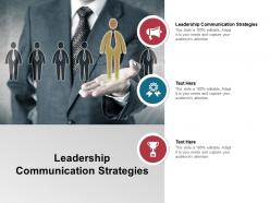 Leadership communication strategies ppt powerpoint presentation outline topics cpb