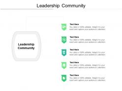 Leadership community ppt powerpoint presentation outline styles cpb