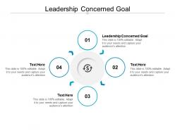 Leadership concerned goal ppt powerpoint presentation slides layout ideas cpb