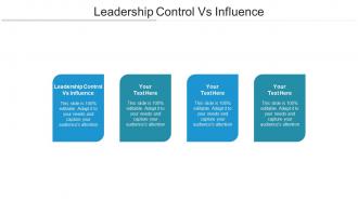 Leadership control vs influence ppt powerpoint presentation slides designs cpb