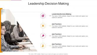 Leadership Decision Making In Powerpoint And Google Slides Cpb