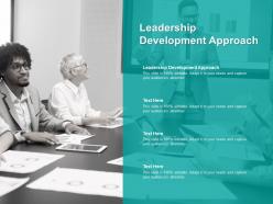 Leadership development approach ppt powerpoint presentation styles designs cpb