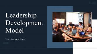 Leadership Development Model Powerpoint Ppt Template Bundles
